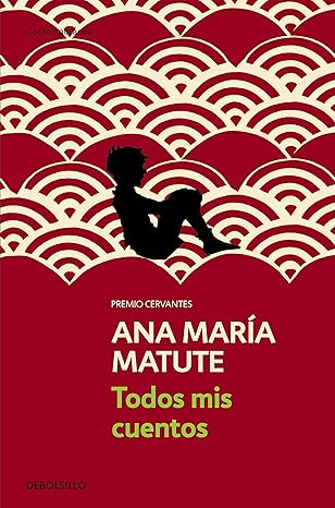 Todos mis cuentos (Contemporanea / Contemporary) (Spanish Edition)