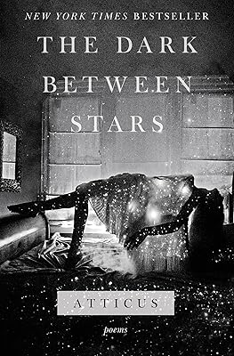 The Dark Between Stars: Poems Paperback September 4, 2018
